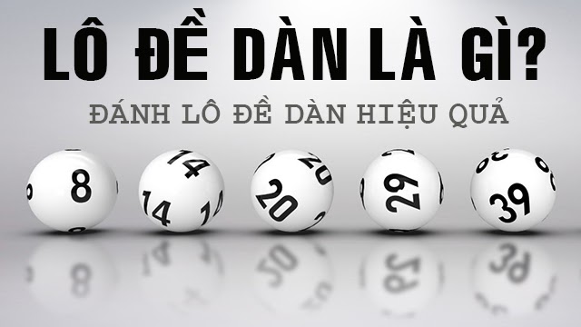 Dàn lô là gì?